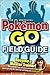 The Unofficial Pokemon Go Field Guide