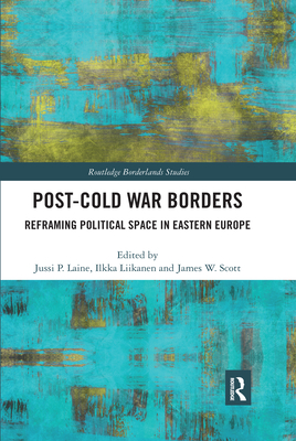 Post-Cold War Borders (Routledge Borderlands Studies)