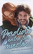 Perdido entre tus miedos