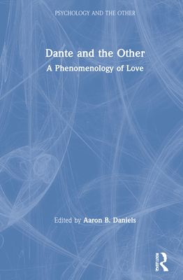 Dante and the Other (Psychology and the Other)