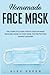 Homemade Face Mask: The Com...