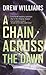 A Chain Across the Dawn (The Universe After, 2)