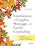 Foundations of Couples, Marriage, and Family Counseling