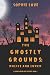 The Ghostly Grounds Malice and Lunch (A Canine Casper Cozy Mystery #3) by Sophie Love