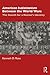 American Isolationism Between the World Wars by Kenneth D. Rose