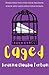 Caged