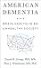 American Dementia: Brain He...