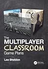 The Multiplayer Classroom: Game Plans The Multiplayer Classroom: Game Plans