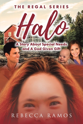 Halo: A Story about Special Needs and a God-Given Gift (Regal)