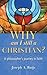Why Am I Still a Christian?...