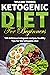KETOGENIC DIET FOR BEGINNERS by William Torres