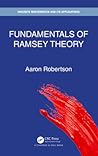 Fundamentals of Ramsey Theory (Discrete Mathematics and Its Applications)