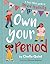 Own Your Period