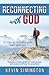 Reconnecting With God: 12 S...