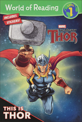 This Is Thor (World of Reading, Level 1: the Mighty Thor)
