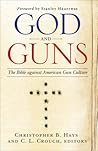 God and Guns: The Bible Against American Gun Culture
