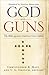 God and Guns: The Bible Against American Gun Culture