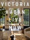 Victoria Hagan: Live Now Victoria Hagan: Live Now