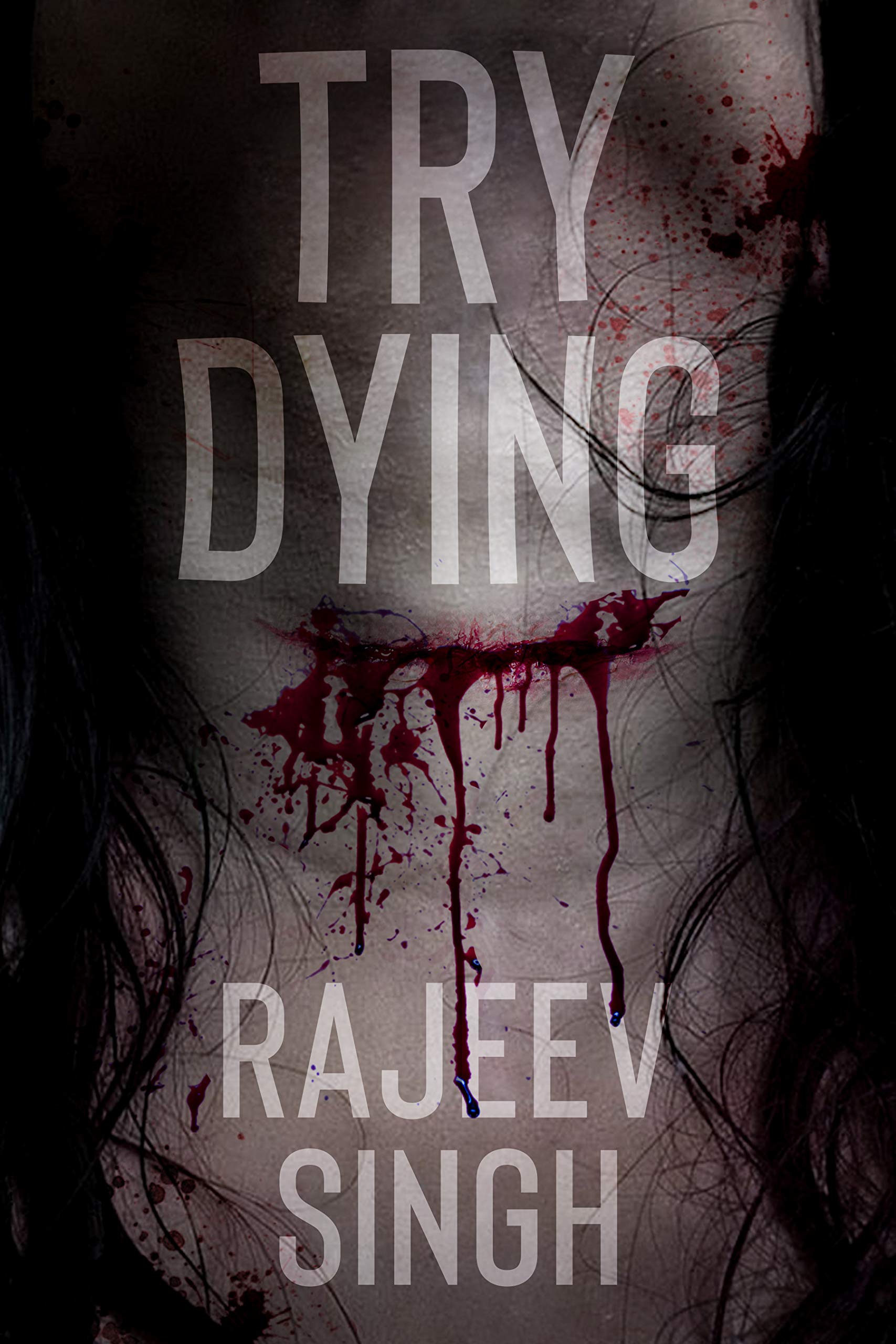 Try Dying (Kindle Edition)