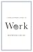 A Philosopher Looks at Work