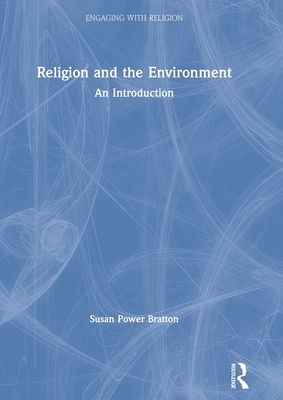 Religion and the Environment: An Introduction