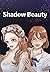 Shadow Beauty