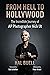 From Hell to Hollywood by Hal Buell