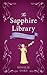 The Sapphire Library (The Lady Diviner series)