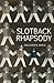 Slotback Rhapsody