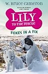 Foxes in a Fix by W. Bruce Cameron