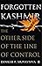 Forgotten Kashmir: The Other Side of the Line of Control