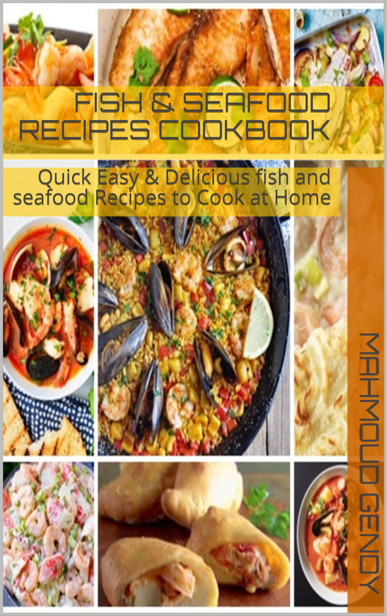 fish & seafood recipes cookbook: Quick Easy & Delicious fish and seafood Recipes to Cook at Home (Kindle Edition)