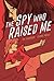 The Spy Who Raised Me