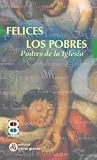 Felices Los Pobres (Spanish Edition)