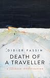 Death of a Traveller: A Counter Investigation