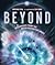 Beyond: Discoveries from the Outer Reaches of Space