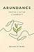 Abundance: Creating a Culture of Generosity