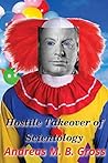Hostile Takeover of Scientology by Andreas M.B. Gross