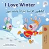 I Love Winter (English Urdu Bilingual Book for Kids) (English Urdu Bilingual Collection) (Urdu Edition)