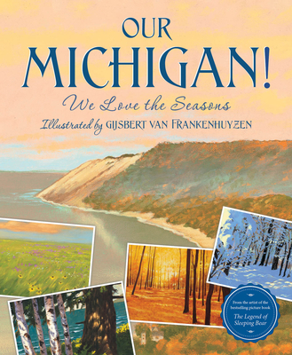 Our Michigan!: We Love the Seasons (Hardcover)