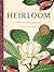Heirloom: Living and Leaving a Legacy of Faith