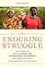 The Enduring Struggle: The History of the U.S. Agency for International Development and America’s Uneasy Transformation of the World