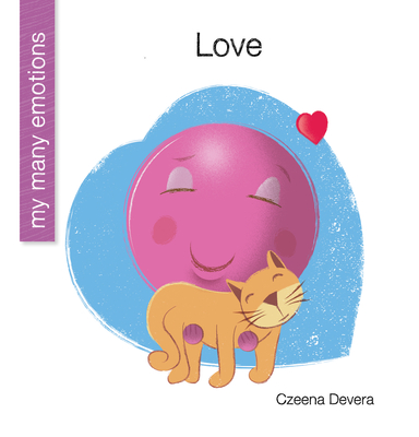 Love (My Early Library: My Many Emotions)