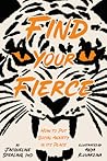 Find Your Fierce:...