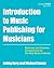 Introduction to Music Publishing for Musicians by Bobby Borg