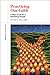 Practicing Our Faith: A Way of Life for a Searching People (The Practices of Faith Series)