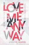Love Me Anyway: H...