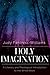 Holy Imagination: A Literary and Theological Introduction to the Whole Bible