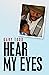 Hear My Eyes