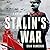 Stalin's War: A New History of World War II